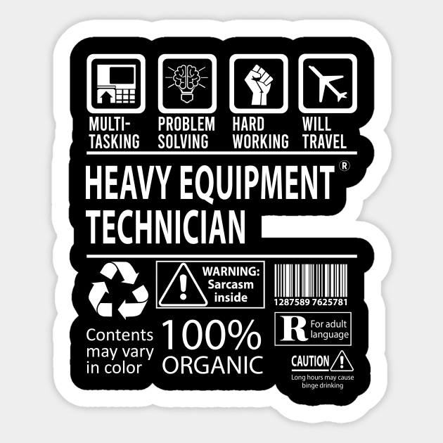 Heavy Equipment Technician T Shirt - MultiTasking Certified Job Gift Item Tee Sticker by Aquastal